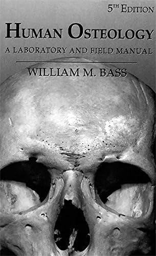 Human Osteology: 9780127466125: Medicine & Health Science Books