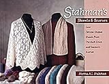 Stahman's Shawls and Scarves: Lace Faroese-Shaped Shawls from the Neck Down & Seamen's Scarves by 
