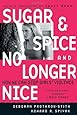 Sugar and Spice and No Longer Nice: How We Can Stop Girls' Violence