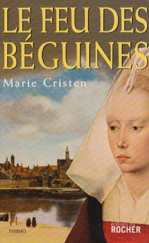 Le Feu des béguines by Marie Cristen