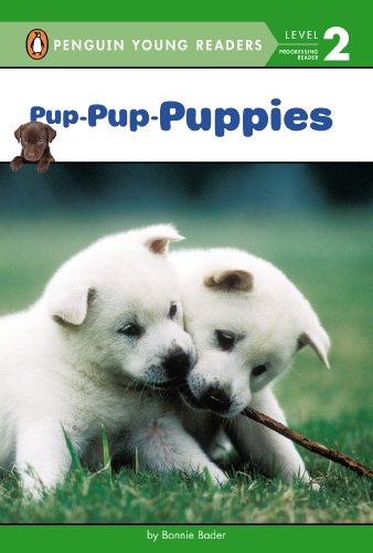 Pup-Pup-Puppies (Penguin Young Readers, Level 2)