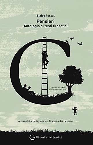 Pensieri: Antologia di testi filosofici (Classici della filosofia) (Italian Edition)