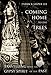 Coming Home to the Trees: Travelling with the Gypsy Spirit of the Past by Patrick Jasper Lee