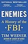 Enemies: A History of the FBI