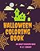Halloween Coloring Book: Coloring Book for Adults with Beautiful Drawings, Adorable Animals, and Spo by