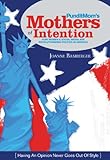 PunditMom's Mothers of Intention by Joanne Bamberger