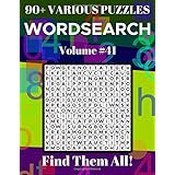 Wordsearch 90+ Various Puzzles Volume 41: Find Them All!