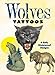 Wolves Tattoos (Dover Little Activity Books: Animals)