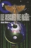 Le secret de Gaïa (French Edition) by