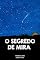 Livro O SEGREDO DE MIRA: 2 edição