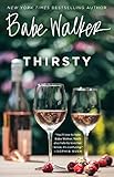 Babe Walker: Thirsty