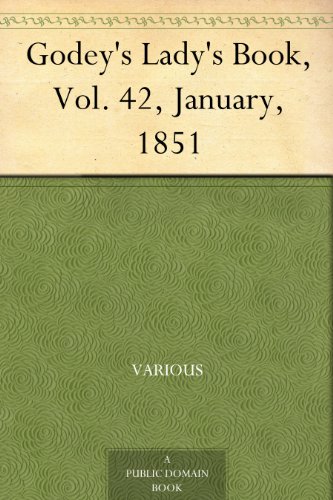 Godey's Lady's Book, Vol. 42, January, 1851