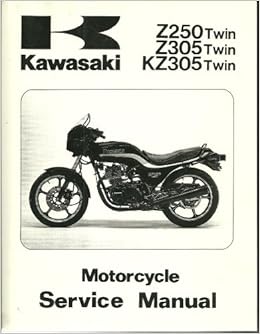 Kawasaki Z250 Twin Z305 Twin Kz305 Twin Motorcycle Service Manual 10th Edition Books Kawasaki Z250 Twin Z305 Twin Kz305 Twin Motorcycle Service Manual 10th Edition Books