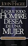 Lo Que Todo Hombre Mujer Desea ... (Spanish Edition)
