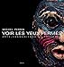 Voir Les Yeux Fermes: Arts, Chamanismes Et Therapies (French Edition) by 