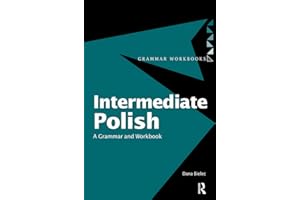 Intermediate Polish: A Grammar and Workbook