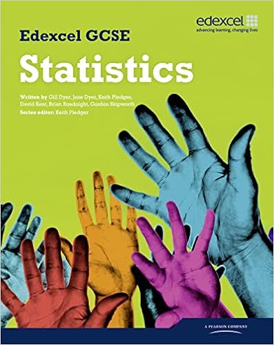 Amazon Com Edexcel Gcse Statistics Student Book 9781846904547 Dyer Ms Gillian Dyer Ms Jane Pledger Keith Kent Mr David Skipworth Mr Gordon Books