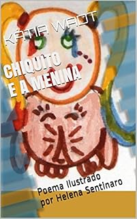 Livro CHIQUITO E A MENINA: Poema Ilustrado por Helena Sentinaro