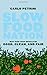 Slow Food Nation: Why our Food Should be Good, Clean, and Fair