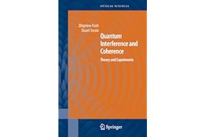 Quantum Interference and Coherence: Theory and Experiments (Volume 100)