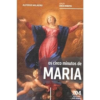 Livro Os cinco minutos de Maria
