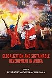 Globalization and Sustainable Development in Africa, , 1580463924
