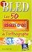 Bled. Les 50 Regles D'Or de L'Orthographie (French Edition) by