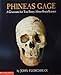 Phineas Gage: a Gruesome But True Story About Brain Science