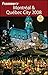 Frommer's Montreal & Quebec City 2008 (Frommer's Complete Guides) by Leslie Brokaw