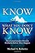 Know What You Don't Know: How Great Leaders Prevent Problems Before They Happen - Book by Michael Roberto