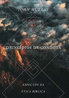 Livro Princípios de conduta: Aspectos da ética bíblica