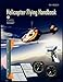 Helicopter Flying Handbook. FAA 8083-21a (2012 Revision)