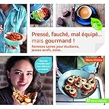 Préssé, fauché, mal équipé... mais gourmand ! by 