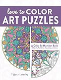 Love to Color Art Puzzles: A Color By Number Book of Petals, Patterns, Mandalas and More by Tiffany Lovering