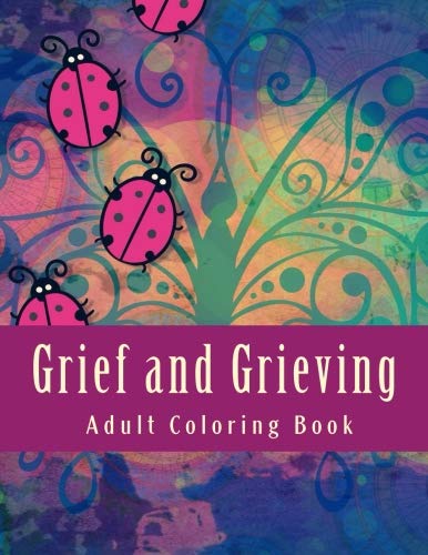 Download Amazon Com Grief And Grieving Adult Coloring Book And Grief Diary 9781534602977 Grace Jc Books