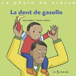 La  dent de gazelle
