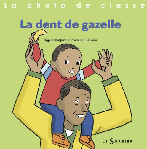La  dent de gazelle