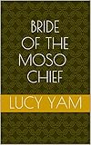 Bride of the Moso Chief (Moso Romance Book 1)