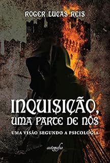 Livro Inquisição, uma parte de nós: uma visão segundo a psicologia