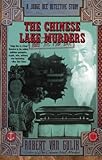 The Chinese Lake Murders: A Judge Dee Detective Story by
