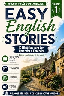 Livro Easy English Stories Volume 1: Para Falantes de Português: Histórias Curtas em Inglês com Vocabulário, Perguntas de Compreensão, Tradução e Áudio (Easy English Stories para Falantes de Português)