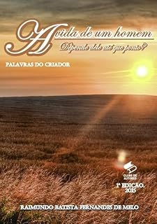 Livro A Vida De Um Homem Depende Dele Até Que Ponto?