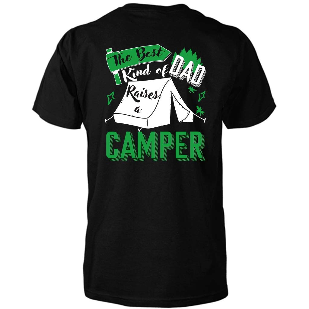 Camping Gift Best Kind Of Dad Raises A Camper T Shirt