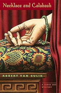 Necklace and Calabash: A Chinese Detective Story (Judge Dee Mysteries)