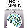 Directing Improv: Show the Way By Getting Out of the Way