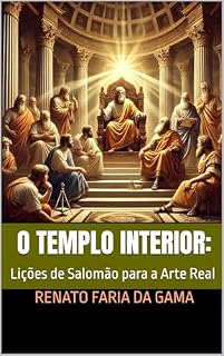Livro O Templo Interior: Lições de Salomão para a Arte Real