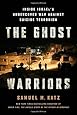 The Ghost Warriors: Inside Israel's Undercover War Against Suicide Terrorism
