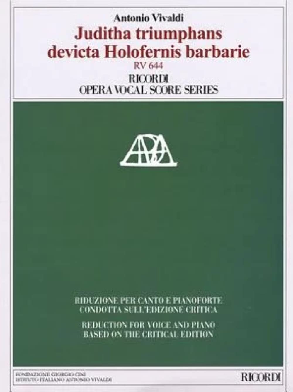 Juditha Triumphans Devicta Holofernis Barbarie: Juditha Triumphans Devicta Holofernis Barbarie, Sacrum Militare oratorium Venezia 1716, Rv 644 (Ricordi Opera Vocal Score)