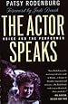 The Actor Speaks: Voice and the Performer