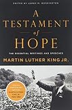 A Testament of Hope: The Essential Writings and Speeches by Martin Luther King, James M. Washington